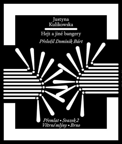 Kulikowska Justyna: Hejt a jiné bangery