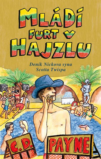 Payne C. D.: Mládí furt v hajzlu Payne C. D.: Mládí furt v hajzlu
