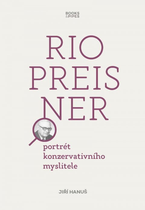 Hanuš Jiří: Rio Preisner - Portrét konzervativního myslitele