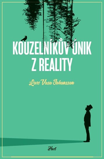 Johansson Lars Vasa: Kouzelníkův únik z reality