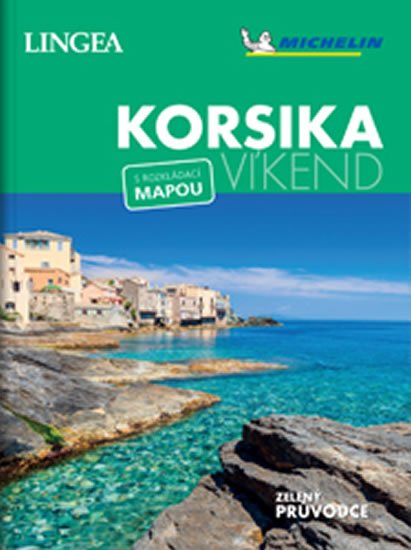 kolektiv autorů: Korsika - Víkend