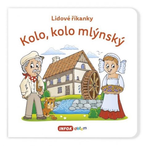 neuveden: Lidové říkanky - Kolo, kolo mlýnský