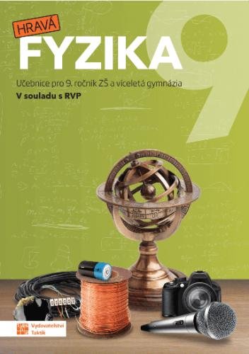 neuveden: Hravá fyzika 9 - učebnice (nová řada)