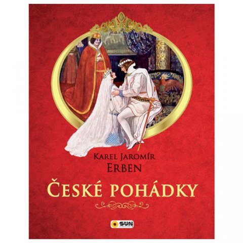 Erben Karel Jaromír: České pohádky Erben Karel Jaromír: České pohádky