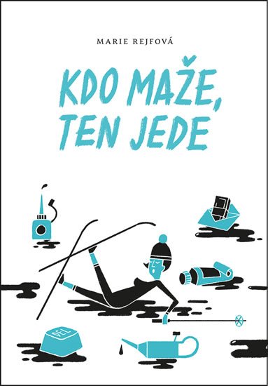 Rejfová Marie: Kdo maže, ten jede Rejfová Marie: Kdo maže, ten jede