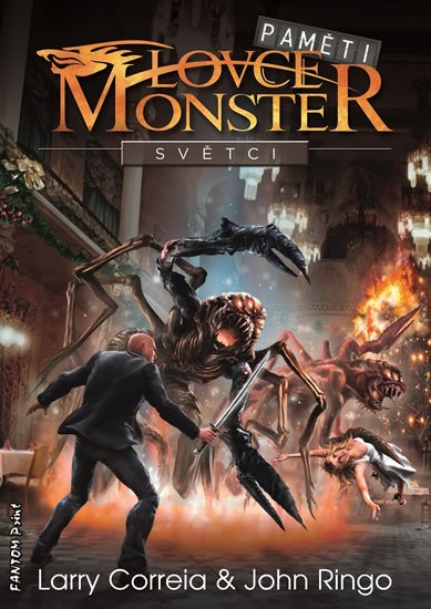 Correia Larry: Paměti lovce monster 3 - Světci
