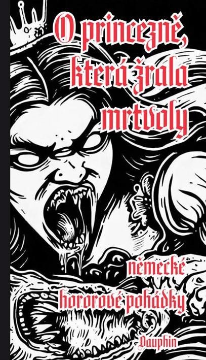 neuveden: O princezně, která žrala mrtvoly
