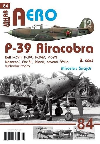 Šnajdr Miroslav: P-39 Airacobra, Bell P-39K, P-39L, P-39M, P-39N, 3. část