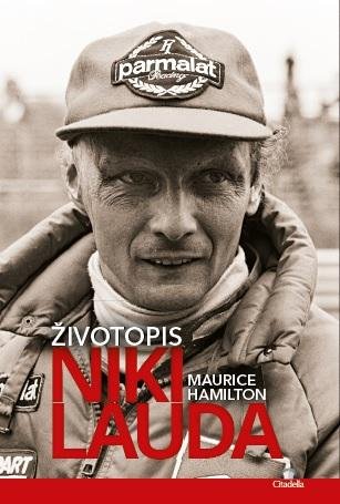 Maurice Hamilton: Niki Lauda - Životopis Maurice Hamilton: Niki Lauda - Životopis