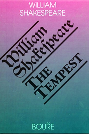 Shakespeare William: Bouře / The Tempest