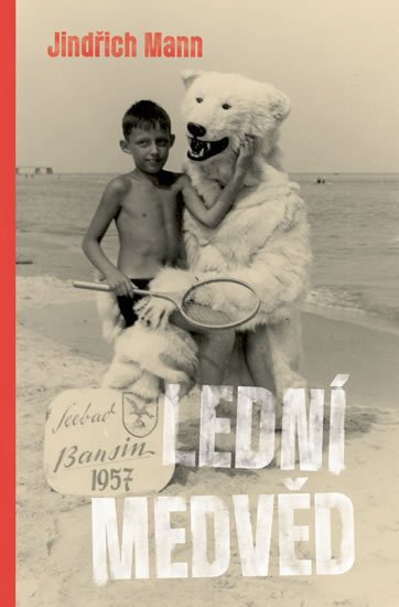 Mann Jindřich: Lední medvěd Mann Jindřich: Lední medvěd