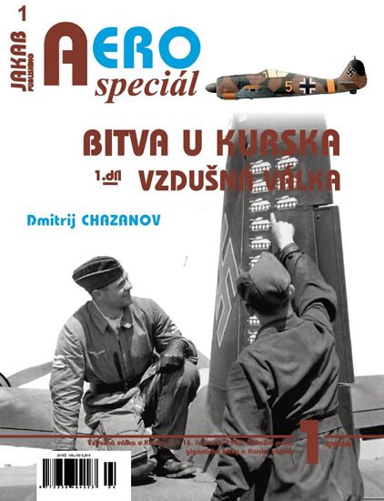 Chazanov Dmitrij: AEROspeciál 1 - Bitva u Kurska 1 - Vzdušná válka