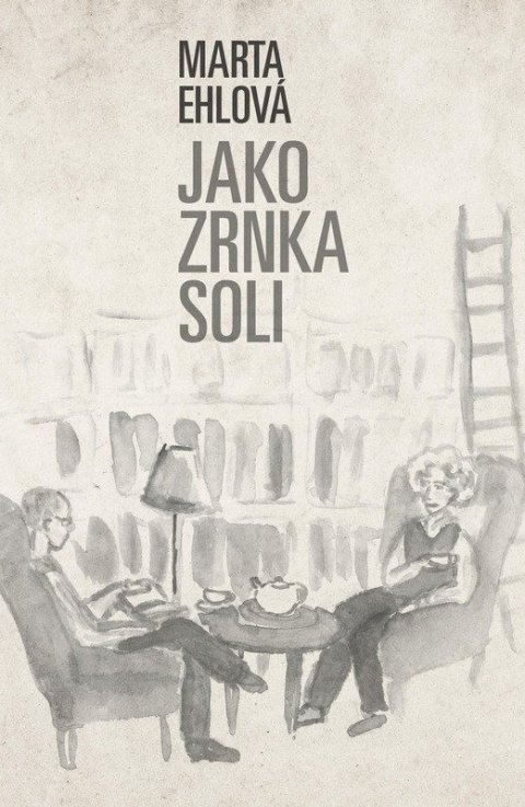 Ehlová Marta: Jako zrnka soli