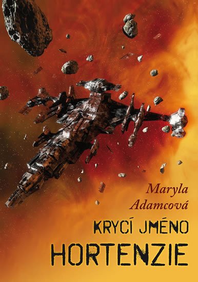 Adamcová Maryla: Krycí jméno Hortenzie Adamcová Maryla: Krycí jméno Hortenzie