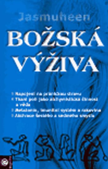 Jasmuheen: Božská výživa Jasmuheen: Božská výživa