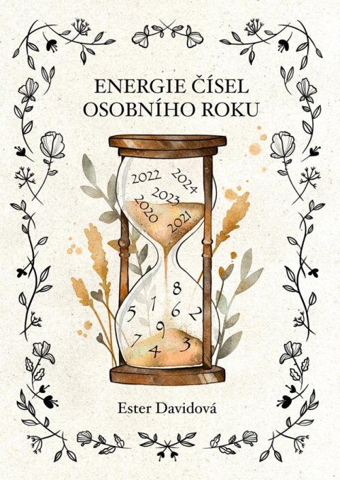 Davidová Ester: Energie čísel osobního roku Davidová Ester: Energie čísel osobního roku