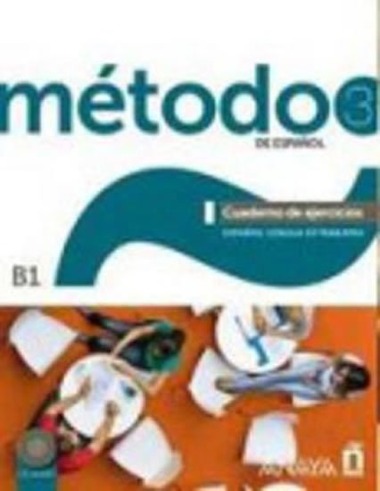 Fuentes Carlos: Método 3/B1 de espaňol: Cuaderno de Ejercicios