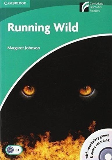 Margaret Johnson: Running Wild B1 Level 3 Lower-intermediate Book with CD-ROM and Audio CDs (