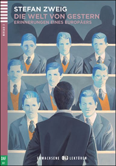Zweig Stefanie: Erwachsene ELI Lektüren 3/B1: Die Welt von Gestern+CD