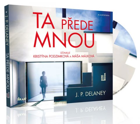 Delaney J. P.: Ta přede mnou - audioknihovna Delaney J. P.: Ta přede mnou - audioknihovna