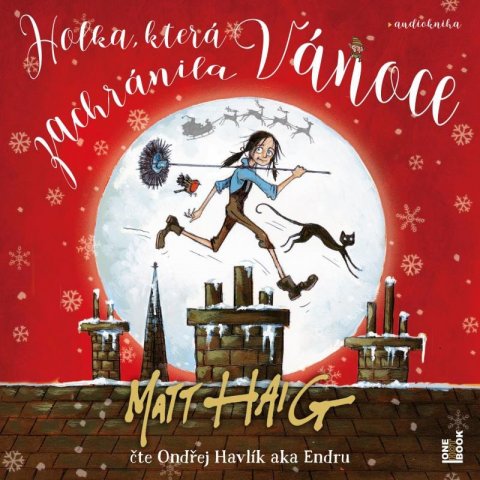 Haig Matt: Holka, která zachránila Vánoce - CDmp3 (Čte Ondřej Endru Havlík) Haig Matt: Holka, která zachránila Vánoce - CDmp3 (Čte Ondřej Endru Havlík)