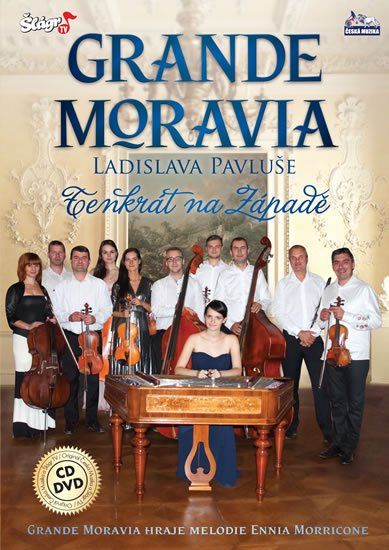 neuveden: Grande Moravia - Telkrát na západě - CD + DVD neuveden: Grande Moravia - Telkrát na západě - CD + DVD