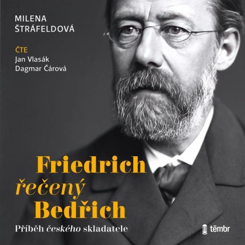 Štráfeldová Milena: Friedrich řečený Bedřich - audioknihovna Štráfeldová Milena: Friedrich řečený Bedřich - audioknihovna