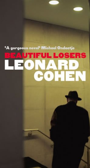 Cohen Leonard: Beautiful Losers