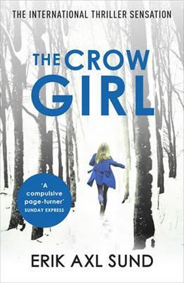 Sund Erik Axl: The Crow Girl