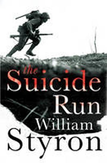 Styron William: The Suicide Run