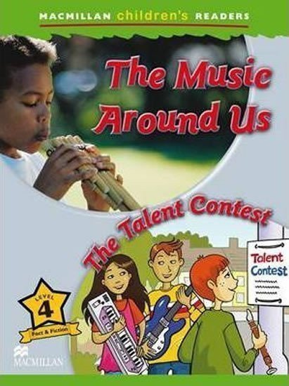 Ormerod Mark: The Music Around Us / The Talent Contest: Macmillan Children´s Readers Leve