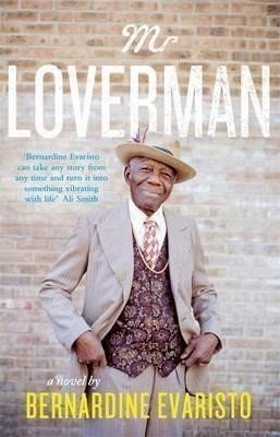 Evaristo Bernardine: Mr Loverman