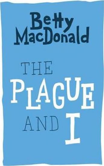 MacDonaldová Betty: The Plague and I