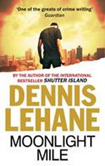 Lehane Dennis: Moonlight Mile