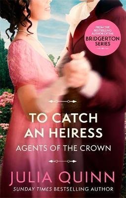 Quinnová Julia: To Catch An Heiress