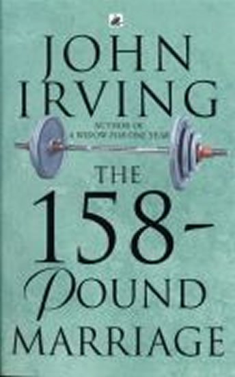 Irving John: The 158-pound Marriage