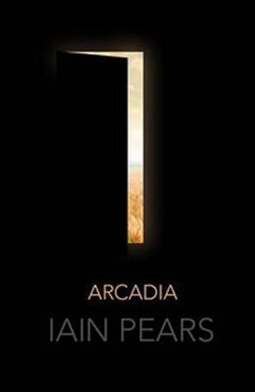 Pears Iain: Arcadia