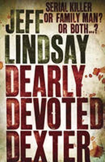Lindsay Jeff: Dearly Devoted Dexter