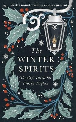 Collins Bridget: The Winter Spirits: Ghostly Tales for Frosty Nights
