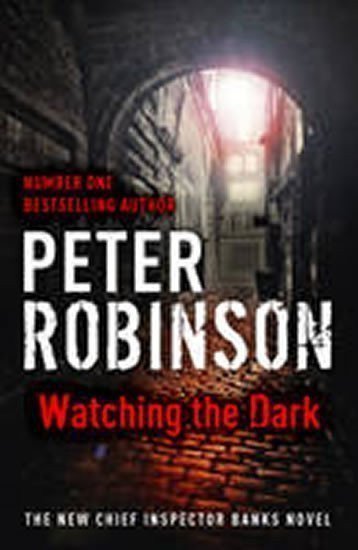 Robinson Peter: Watching the Dark