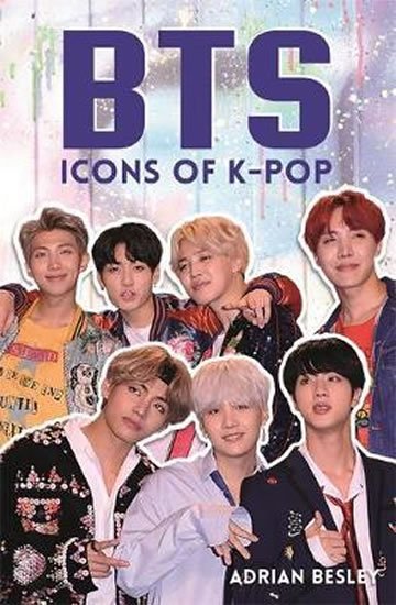 Besley Adrian: BTS : Icons of K-Pop