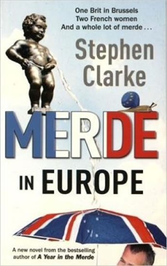 Clarke Stephen: Merde In Europe