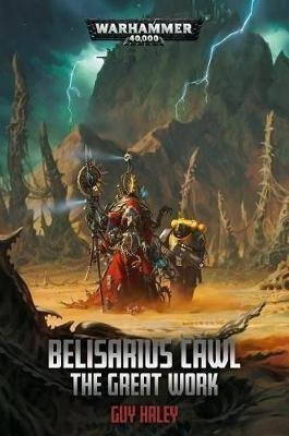 Haley Guy: Belisarius Cawl: The Great Work