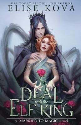 Kova Elise: A Deal with the Elf King