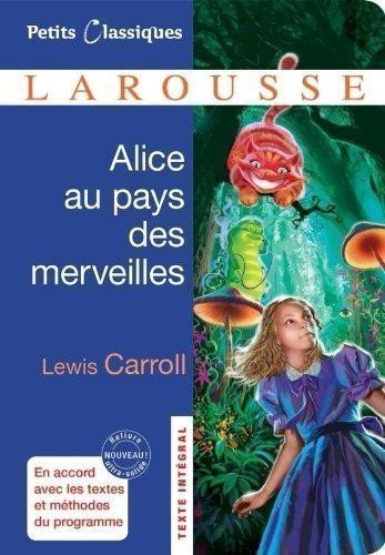 Carroll Lewis: Alice au pays des merveilles