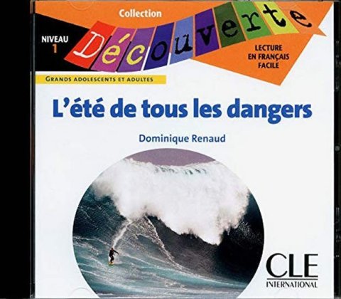 Renaud Dominique: Découverte 1 Adultes: L´été de tous les dangers - CD audio