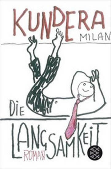 Kundera Milan: Die Langsamkeit