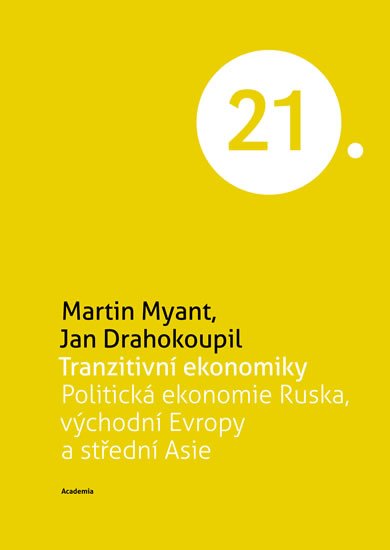 Myant Martin, Drahokoupil Jan: Tranzitivní ekonomiky