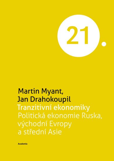 Myant Martin, Drahokoupil Jan: Tranzitivní ekonomiky Myant Martin, Drahokoupil Jan: Tranzitivní ekonomiky