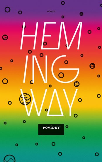 Hemingway Ernest: Povídky Hemingway Ernest: Povídky